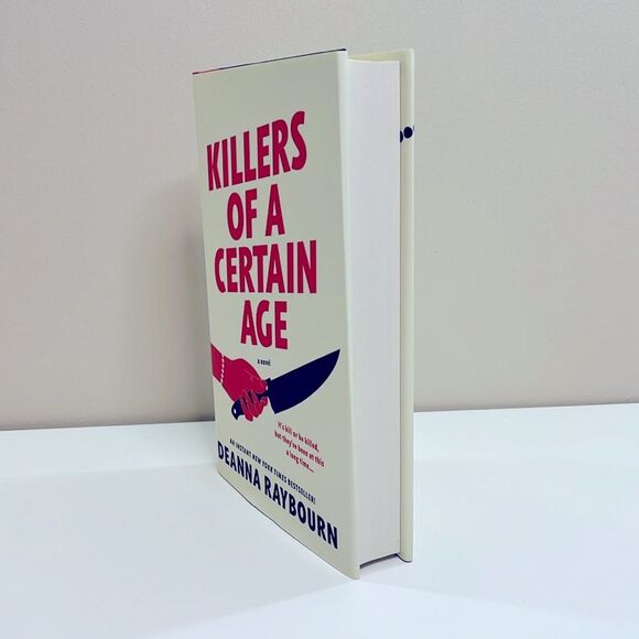 Killers of a Certain Age A Novel by Deanna Rayburn Hardback Book, EUC - Picture 3 of 9